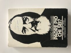 Padre Pio chi sei? di Mario Montanari volume 1